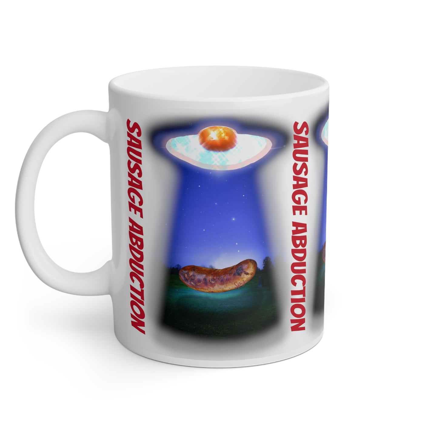 MUG: "Sausage Abduction"  Eggstratterestial activity White Mug, 11oz