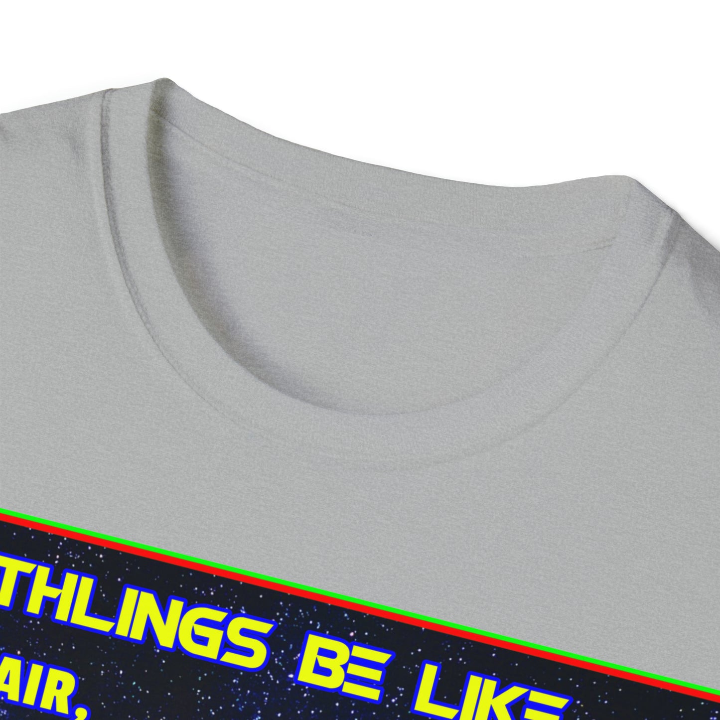 T "Earthlings Be Like..." Unisex Softstyle T-Shirt