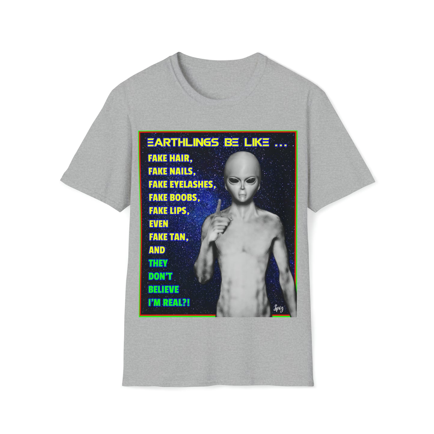 T "Earthlings Be Like..." Unisex Softstyle T-Shirt