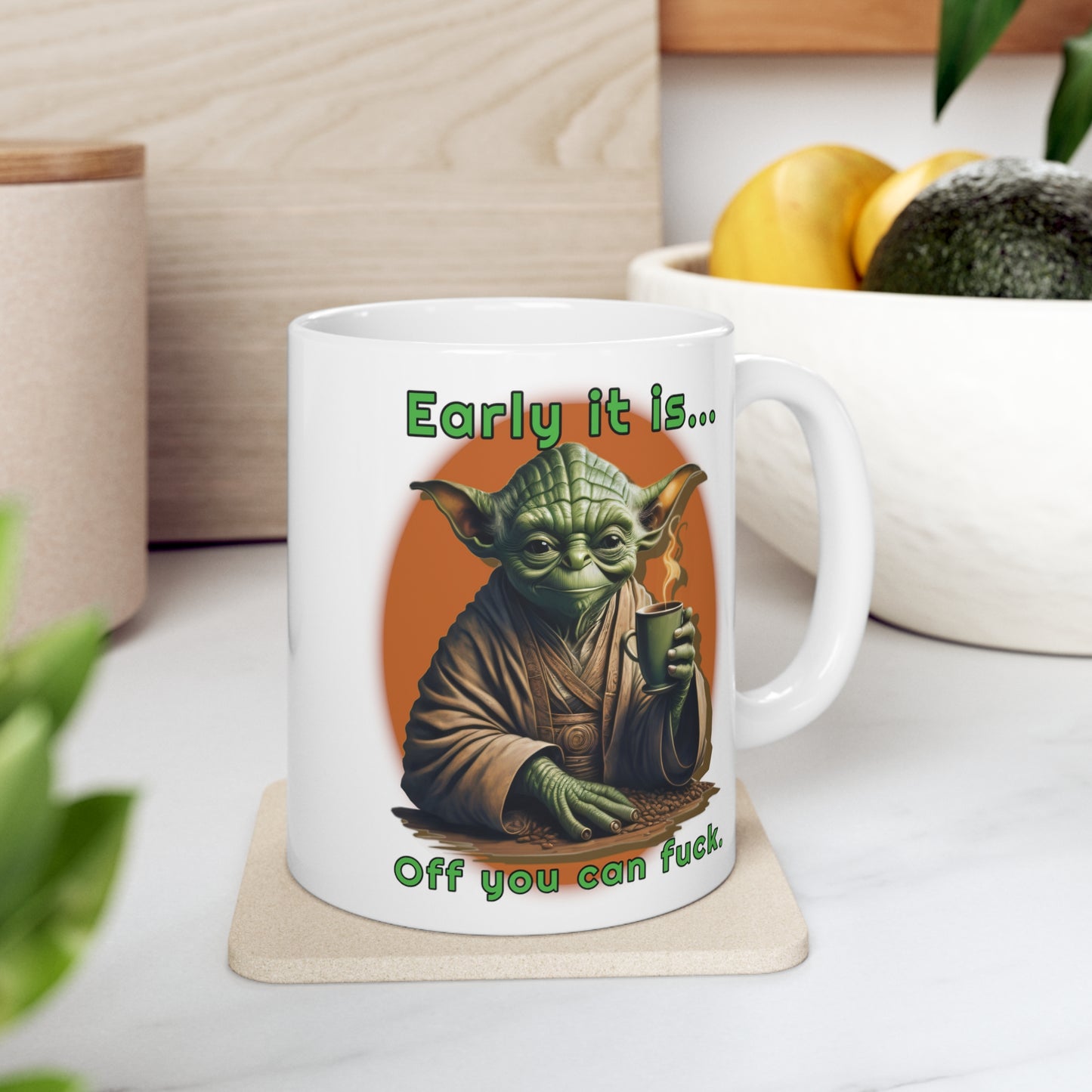 MUG: "Early it is..." Ceramic Mug 11oz