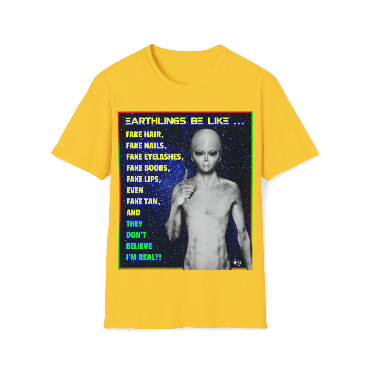 T "Earthlings Be Like..." Unisex Softstyle T-Shirt