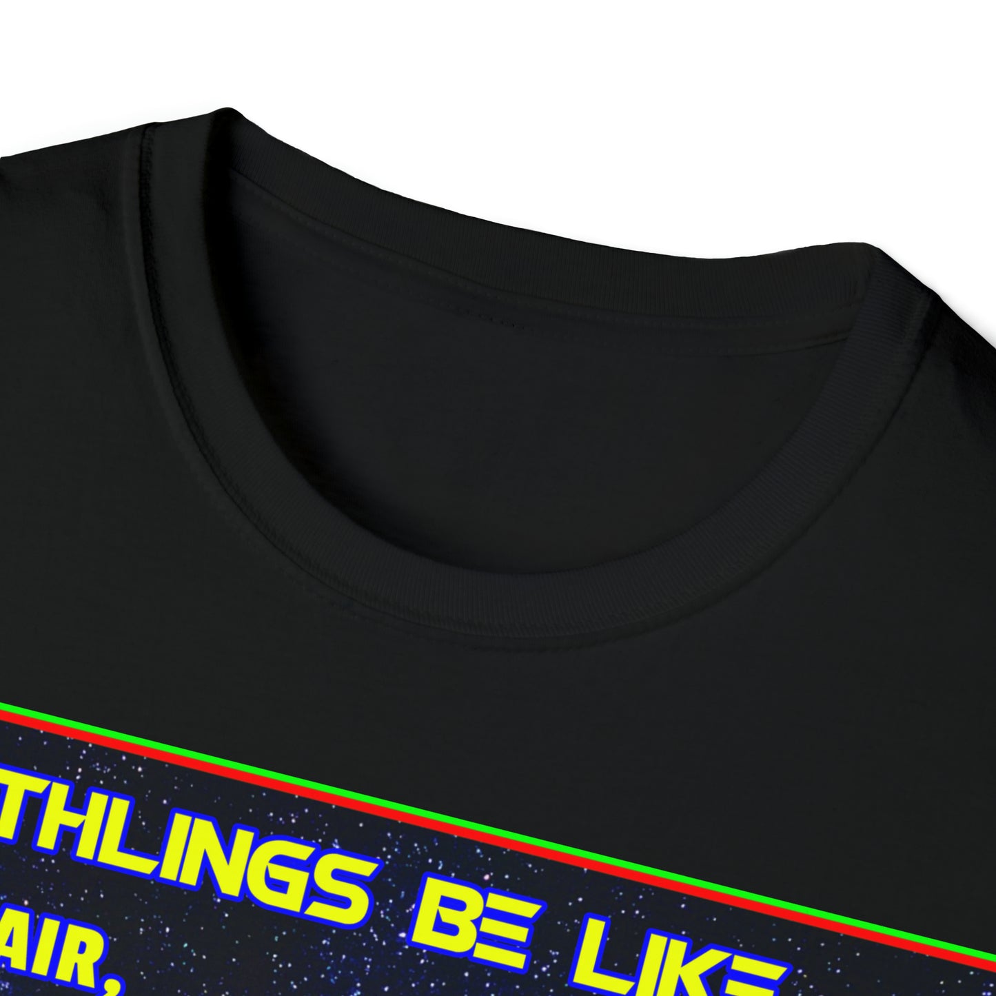 T "Earthlings Be Like..." Unisex Softstyle T-Shirt