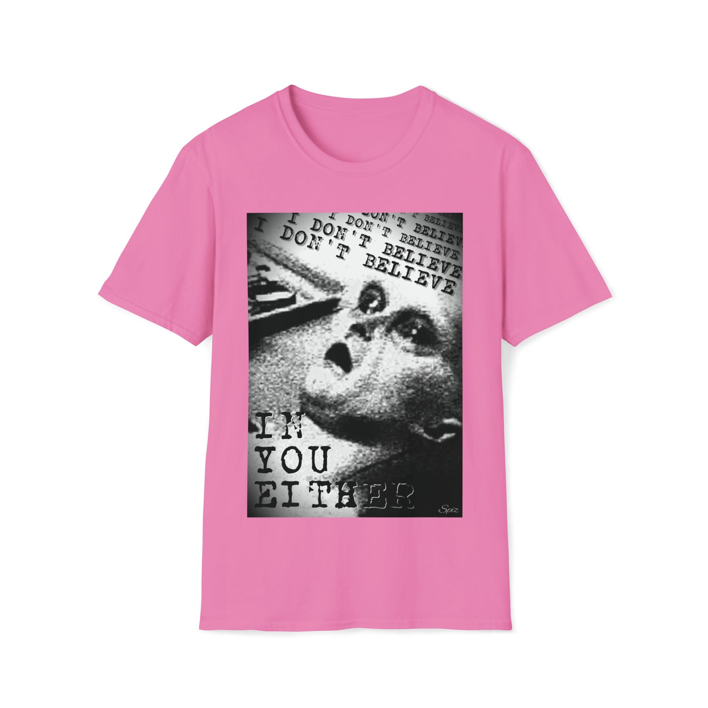 T Alien Autopsy "I Don't Believe In You" Unisex Softstyle T-Shirt