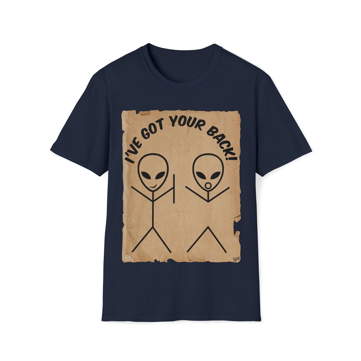 T "I've Got Your Back" Alien Humour #1 Unisex Softstyle T-Shirt